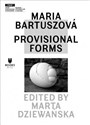 Maria Bartuszowa Provisional Forms polish books in canada