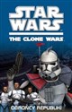 Star Wars The Clone Wars Obrońcy Republiki - Rob Valois