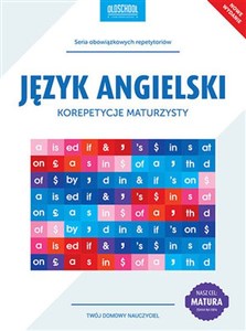 Język angielski Korepetycje maturzysty Nowe wydanie Cel: MATURA Polish Books Canada