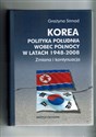 Korea Polityka Południa wobec Północy w latach 1948-2008. Zmiana i kontynuacja to buy in Canada