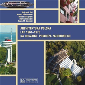 Architektura polska lat 1961-1975 na obszarze Pomorza Zachodniego chicago polish bookstore