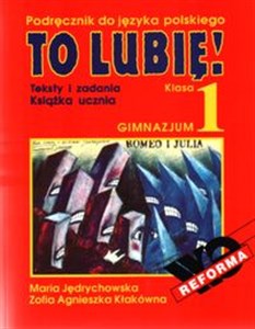 To lubię! 1 Książka ucznia Teksty i zadania chicago polish bookstore