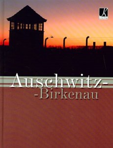 Auschwitz Birkenau wersja polska  