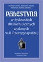 Palestyna w żydowskich drukach ulotnych wydanych w II Rzeczypospolitej - Polish Bookstore USA