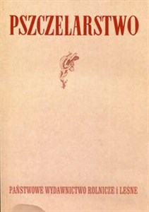 Pszczelarstwo Reprint wydania z 1951 roku  