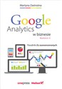 Google Analytics w biznesie. Poradnik dla zaawansowanych - Martyna Zastrożna
