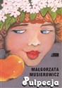 Pulpecja - Małgorzata Musierowicz