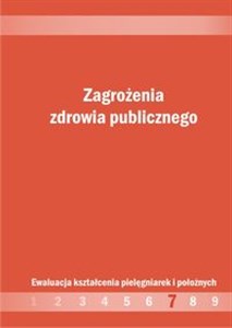 Zagrożenia zdrowia publicznego Ewaluacja kształcenia pielęgniarek i połoznych w Polsce Canada Bookstore