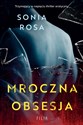 Mroczna obsesja  - Sonia Rosa