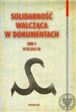 Solidarność walcząca w dokumentach t.1 W oczach SB Bookshop