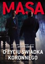 Masa o życiu świadka koronnego "Masa" Jarosław Sokołowski w rozmowie a Arturem Górskim Polish bookstore