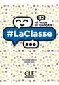 #LaClasse B2 Methode de francais Podręcznik do nauki języka francuskiego - Delphine Jegou, Cedric Vial