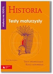 Historia Testy maturzysty Testy sprawdzające, klucz odpowiedzi bookstore