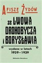 Afisze Żydów ze Lwowa, Drohobycza, i Borysławia wydane w latach 1929-1939 w zbiorach Biblioteki Naro Canada Bookstore
