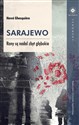 Sarajewo Rany są nadal zbyt głębokie - Hervé Ghesquiere