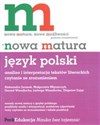 Nowa matura Język polski Analiza i interpretacja tekstów literackich Poziom rozszerzony  Bookshop