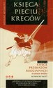 Księga pięciu kręgów Księga przekazów rodzinnych o sztuce wojny  