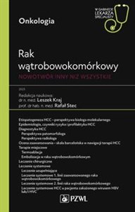 Rak wątrobowokomórkowy Nowotwór inny niż wszystkie W gabinecie lekarza specjalisty - Polish Bookstore USA