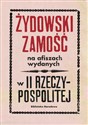 Żydowski Zamość na afiszach wydanych w II Rzeczypospolitej Dokumenty ze zbiorów Biblioteki Narodowej pl online bookstore