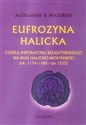 Eufrozyna Halicka Córka imperatora bizantyńskiego na Rusi Halicko-Wołyńskiej (ok. 1176-1180 - po 1253) polish books in canada