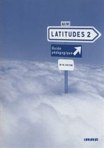 Latitudes 2 Guide pedagogique  