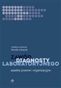 Zawód diagnosty laboratoryjnego Aspekty prawne i organizacyjne in polish