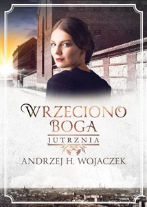 Wrzeciono Boga Tom 3 Jutrznia polish usa