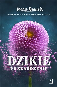 Dzikie przebudzenie Dziewięć pytań, które uratowały mi życie pl online bookstore