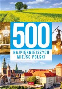 500 najpiękniejszych miejsc Polski to buy in Canada