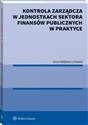 Kontrola zarządcza w jednostkach sektora finansów publicznych w praktyce polish usa