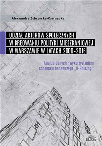 Udział aktorów społecznych w kreowaniu polityki mieszkaniowej w Warszawie w latach 2000-2016 chicago polish bookstore