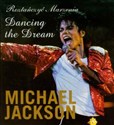 Roztańczyć marzenia Dancing the Dream Michael Jackson  