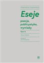 Eseje Tom 4. Poezja, publicystyka, wywiady polish books in canada