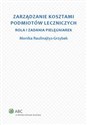 Zarządzanie kosztami podmiotów leczniczych Rola i zadania pielęgniarek polish usa