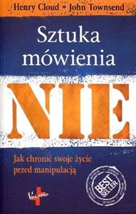 Sztuka mówienia NIE Jak chronić swoje życie przed manipulacją chicago polish bookstore