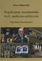 Współczesna muzułmańska myśl społeczno-polityczna Nurt Braci Muzułmanów  