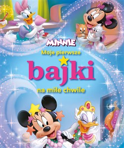 Moje pierwsze bajki na miłe chwile Disney Minnie Canada Bookstore