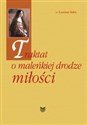 Traktat o maleńkiej drodze miłości in polish