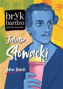 Juliusz Słowacki Bryk bardzo niekonwencjonalny Polish Books Canada