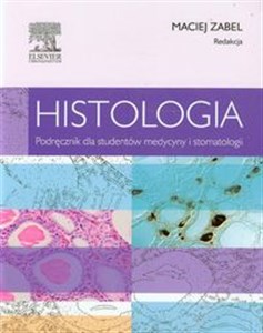 Histologia Podręcznik dla studentów medycyny i stomatologii  