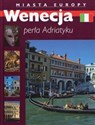 Wenecja perła Adriatyku Miasta Europy  polish usa