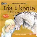 CD MP3 Ida i konie z Zielonej Wyspy. Ida i konie. Tom 2  - Magdalena Zarębska