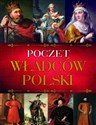 Poczet władców Polski - Opracowanie Zbiorowe