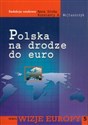 Polska na drodze do Euro  buy polish books in Usa