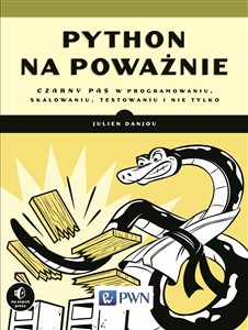 Python na poważnie Czarny pas w programowaniu, skalowaniu, testowaniu i nie tylko polish books in canada