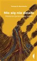 Nic się nie działo Historia życia mojej babki - Tomasz Markiewka