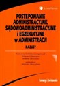 Postępowanie administracyjne sądowoadministracyjne i egzekucyjne w administracji Kazusy  