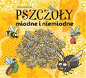 Pszczoły miodne i niemiodne  