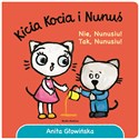 Kicia Kocia i Nunuś Nie, Nunusiu! Tak, Nunusiu online polish bookstore