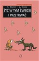 Żyć w tym świecie i przetrwać books in polish